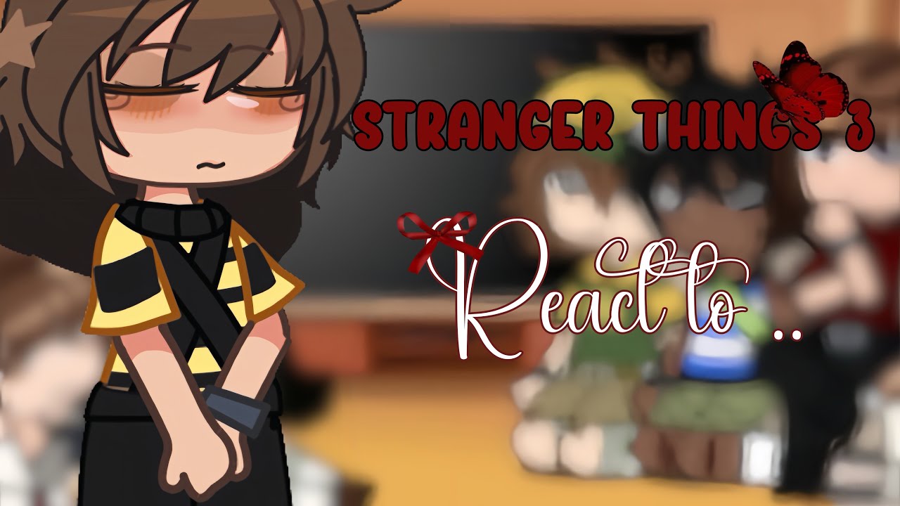 Stranger things s3 react || PT 1/2 || (don’t pay attention to the end of wip video 😭) READ DESC
