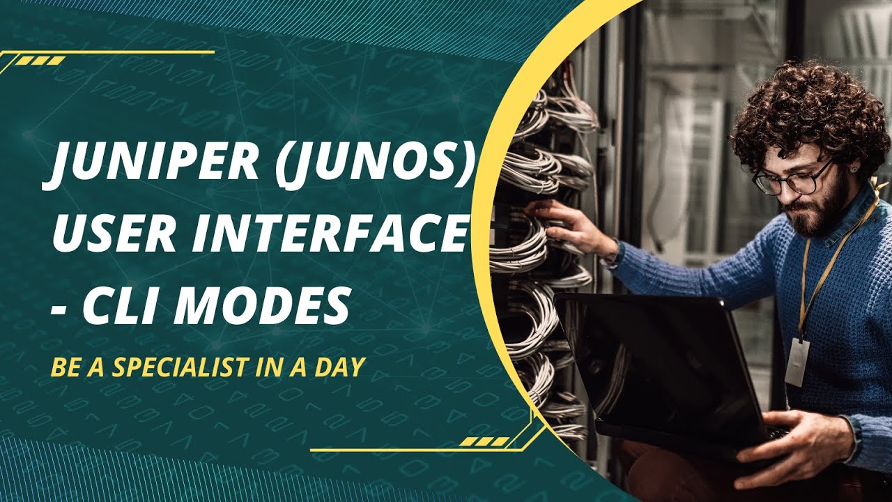 Juniper (Junos) User Interface - CLI Modes