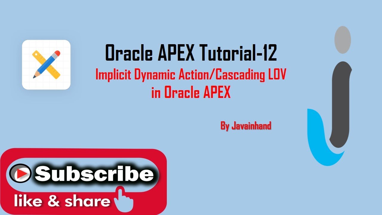 Oracle APEX Tutorial(12)-Implicit Dynamic Action/Cascading Lov Part-4 in Oracle APEX | Javainhand