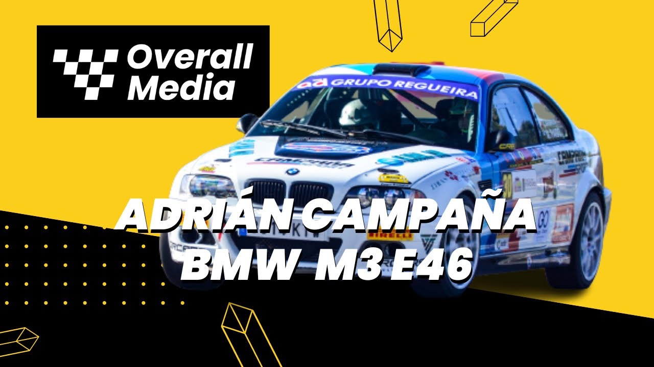 Adrián Campaña | 33x02 Overall Media [BMW M3 E46]