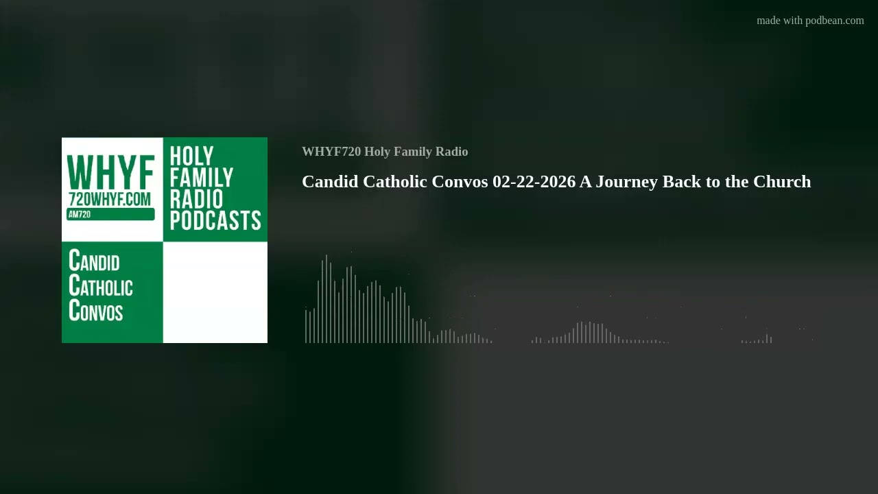 Candid Catholic Convos 02-22-2026 A Journey Back to the Church