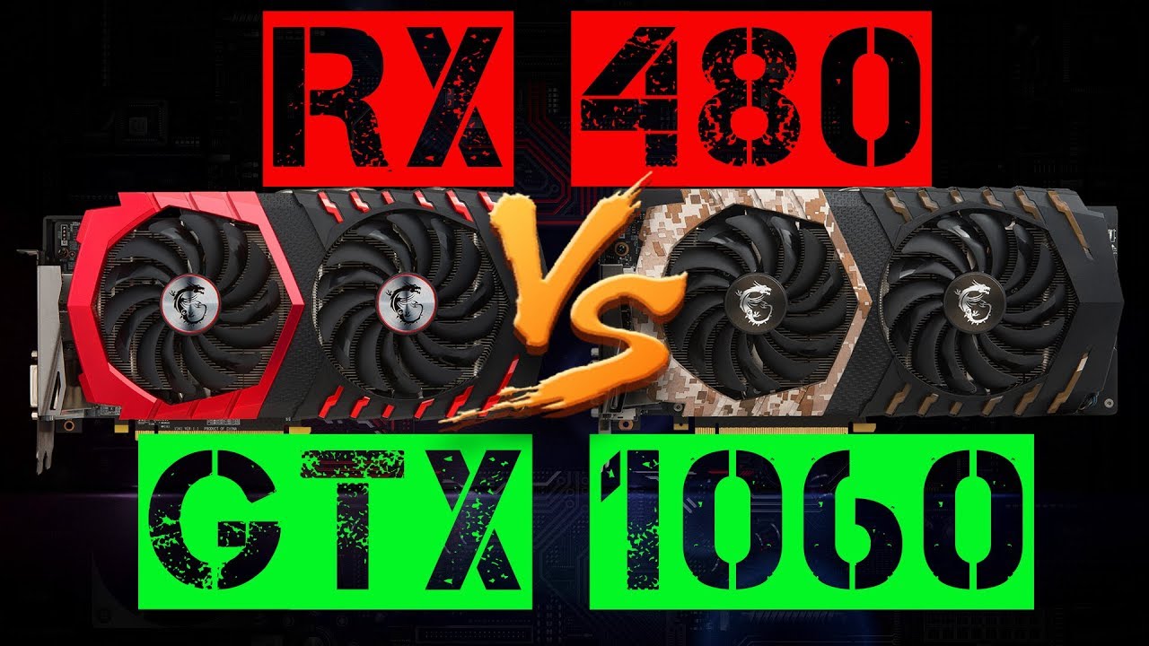 RX 480 VS GTX 1060