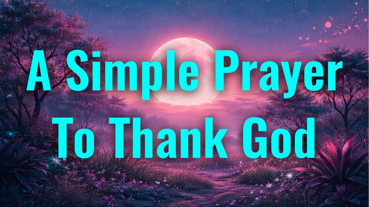 A Simple Prayer To Express Your Deepest Gratitude