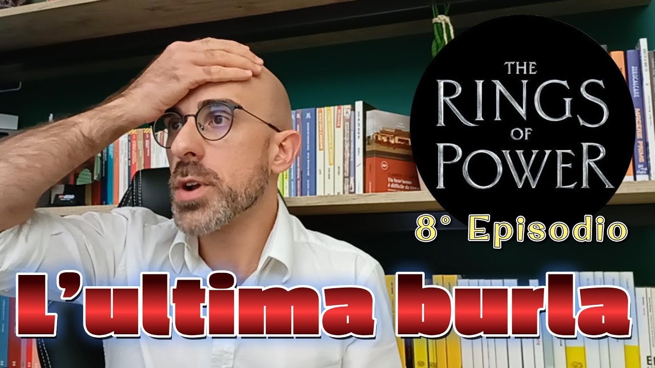 ANELLI DEL POTERE 01X08 L'ultima burla (mi sono sbagliato su Quella che fa le facce)