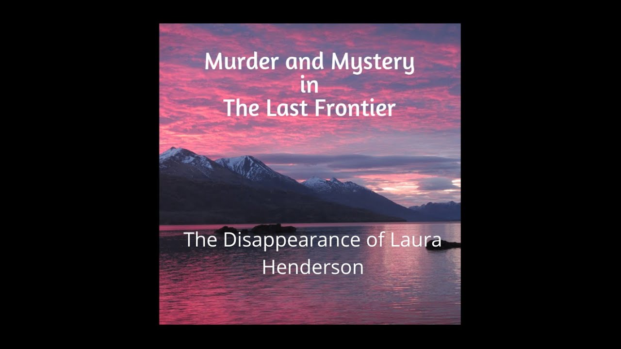 The Disappearance of Laura Henderson MMLF 002 Made by Headliner 2