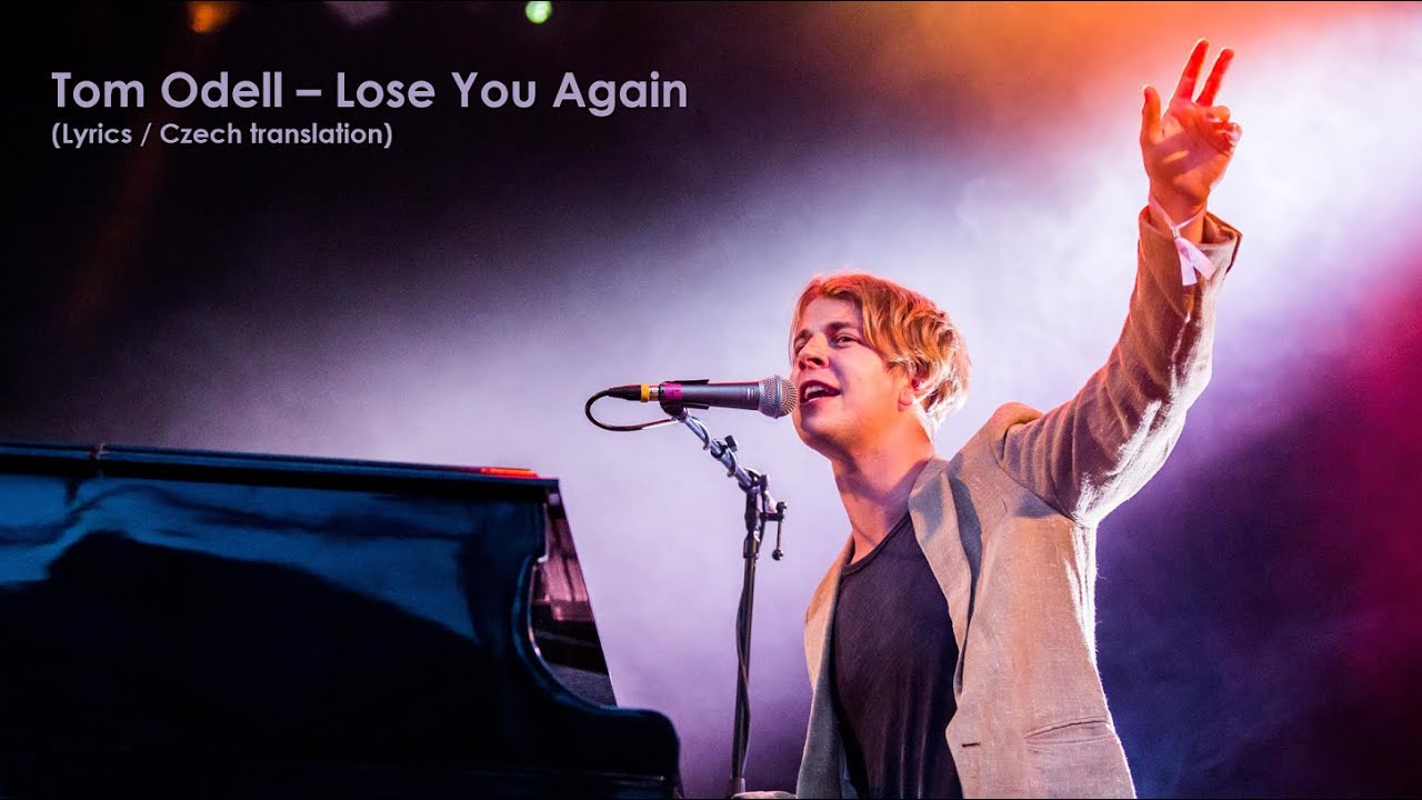 Tom Odell – Lose You Again (Lyrics / CZ překlad)