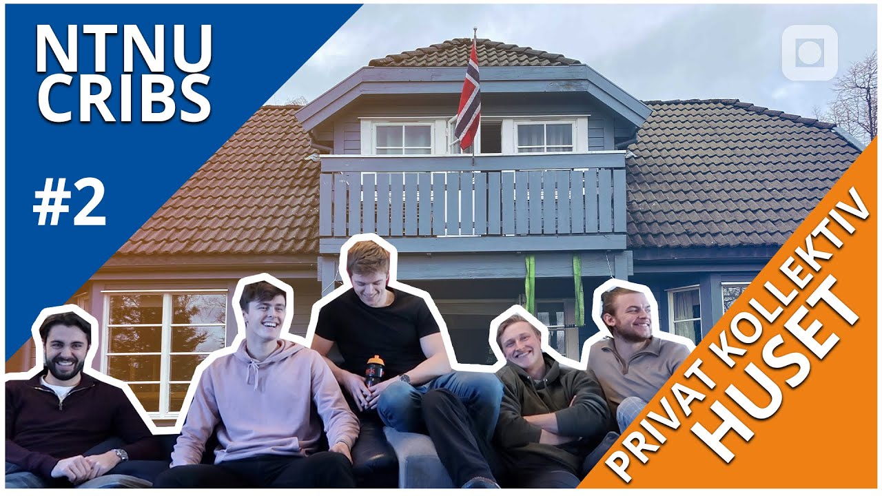 NTNU CRIBS #2 | Privat kollektiv: Huset