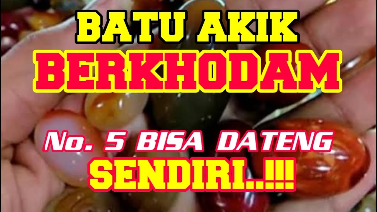 6 BATU AKIK YANG BISA BERKHODAM