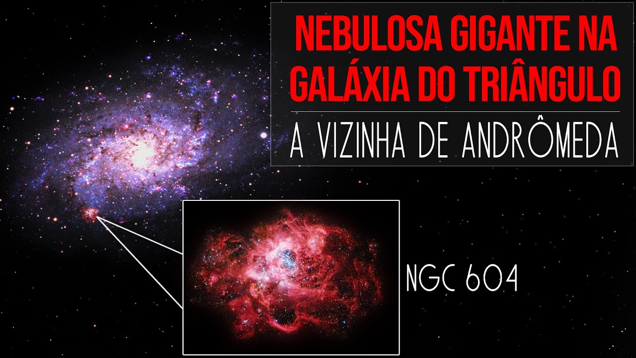 Nebulosa Gigante na Galáxia do Triângulo, a Vizinha de Andrômeda
