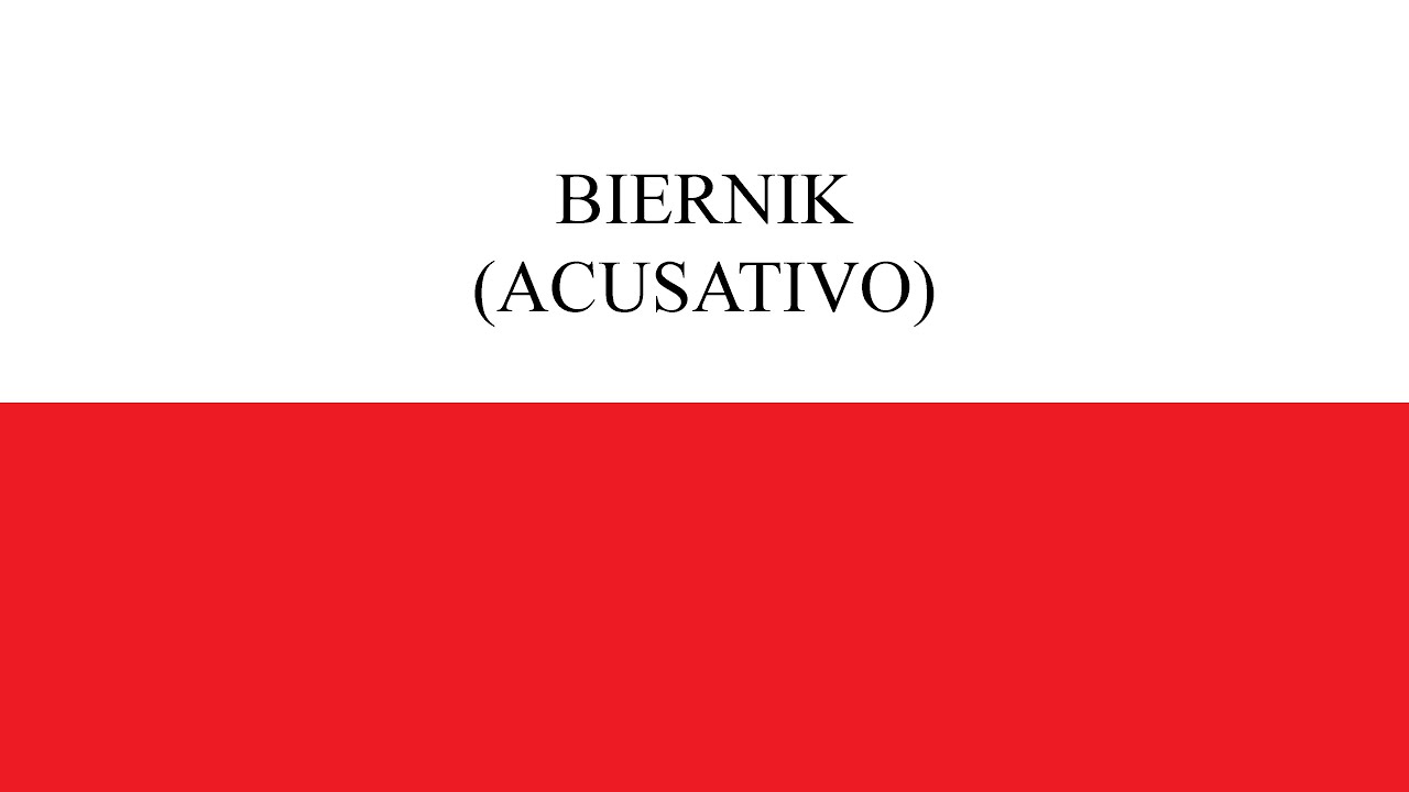Casos gramaticales del polaco - acusativo