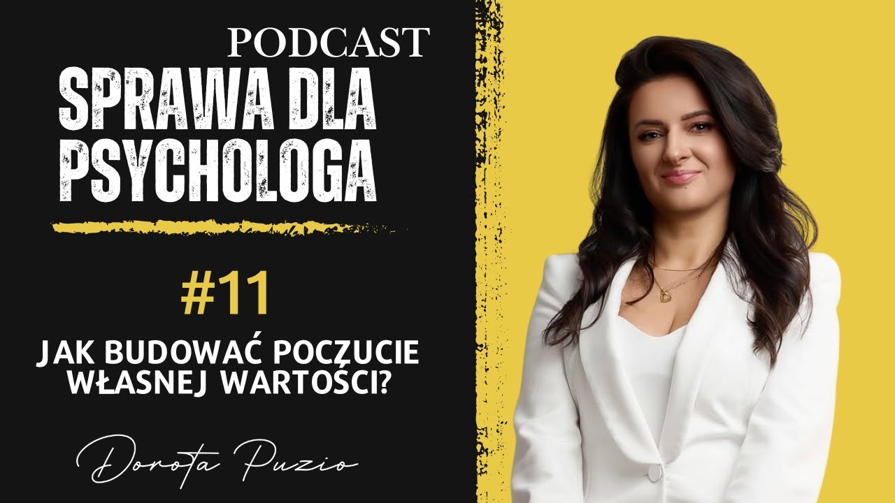 11#Od czego zależy poczucie własnej wartości?