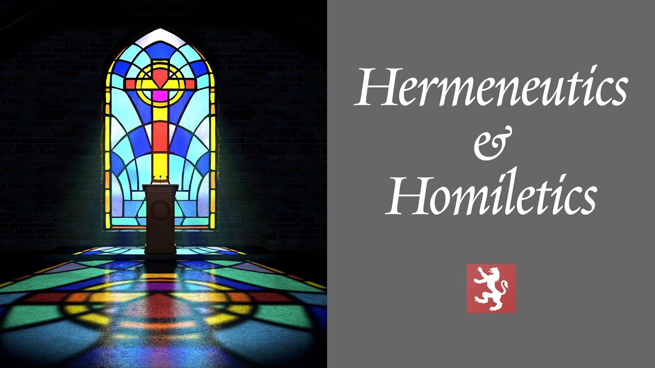 Hermeneutics and Homiletics