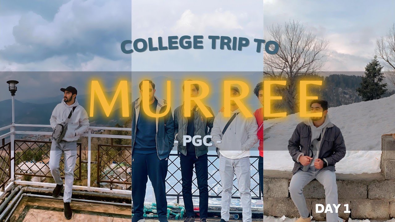 OUR College Trip To Murree | Day 1 | PGC |