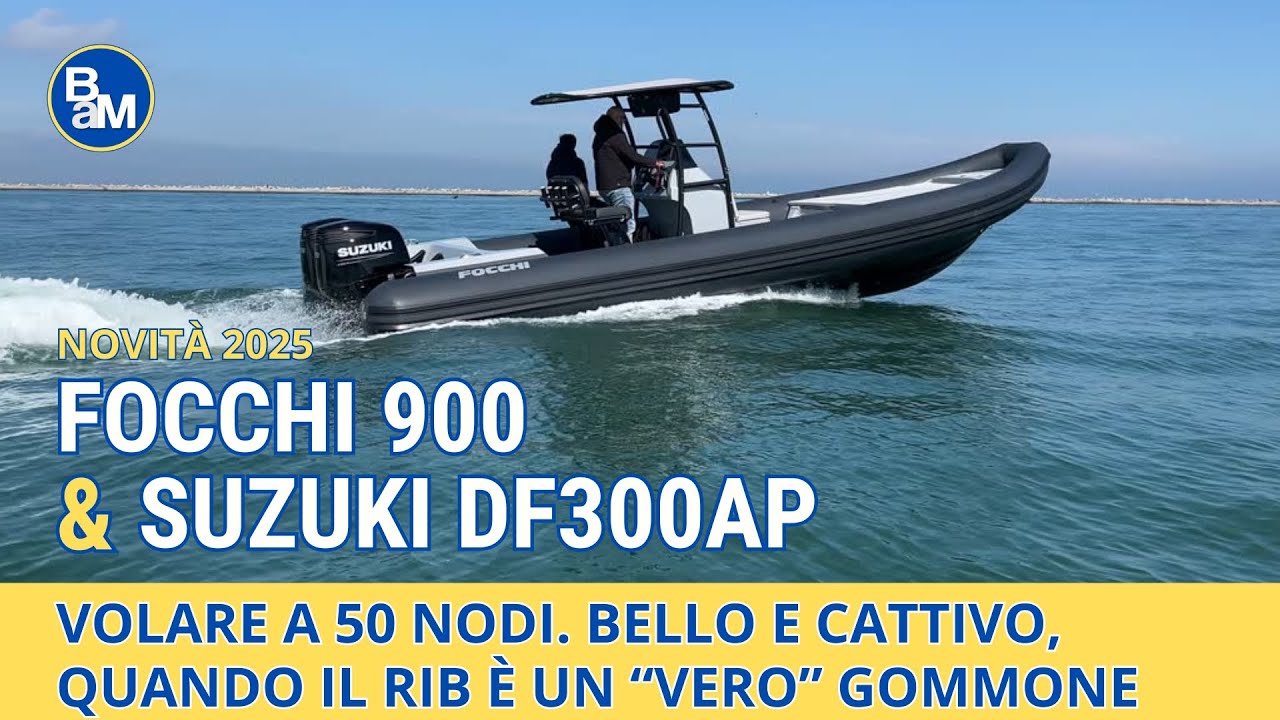 Focchi 900 e Suzuki DF300AP, il nuovo gommone da 50 nodi - TEST