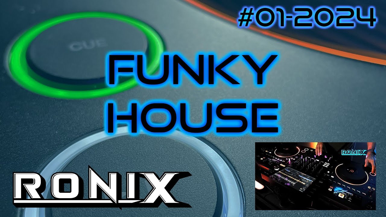 First mix for 2024! Funky House and more!