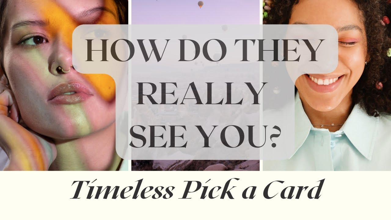 Pick a Card ♥️💯🔮 HOW DO THEY SEE YOU REALLY?! 🔮💯♥️ Timeless Tarot Reading! 🌞👀