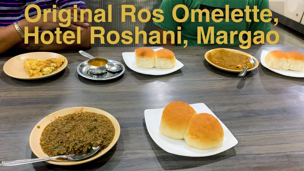 Goa's Original Ros Omelette @ Hotel Roshani, Margao