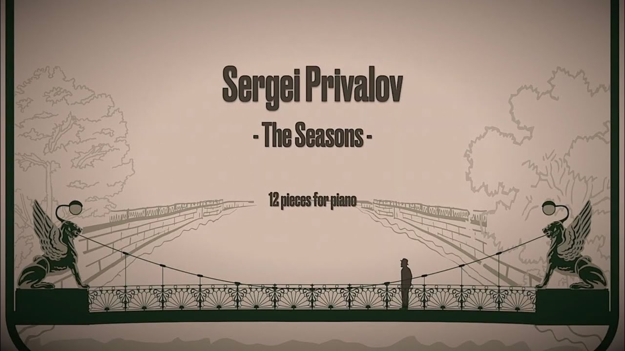 Sergei Privalov - The Seasons (Andrei Andreev)