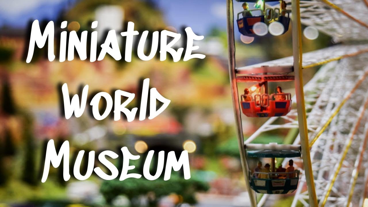 Miniature World of Victoria, B C  || Museum of Minis and Models