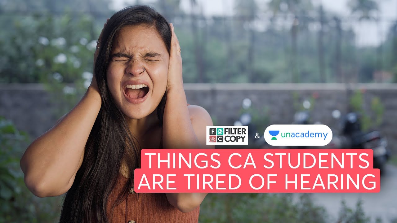 Things CA students are tired of hearing 🥲 | Ft. @FilterCopy