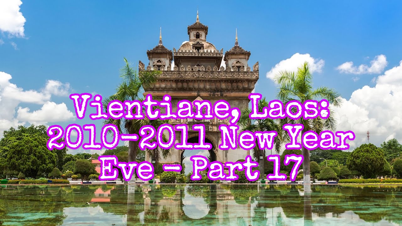 Vientiane, Laos 2010-2011, New Year Eve. Part 17