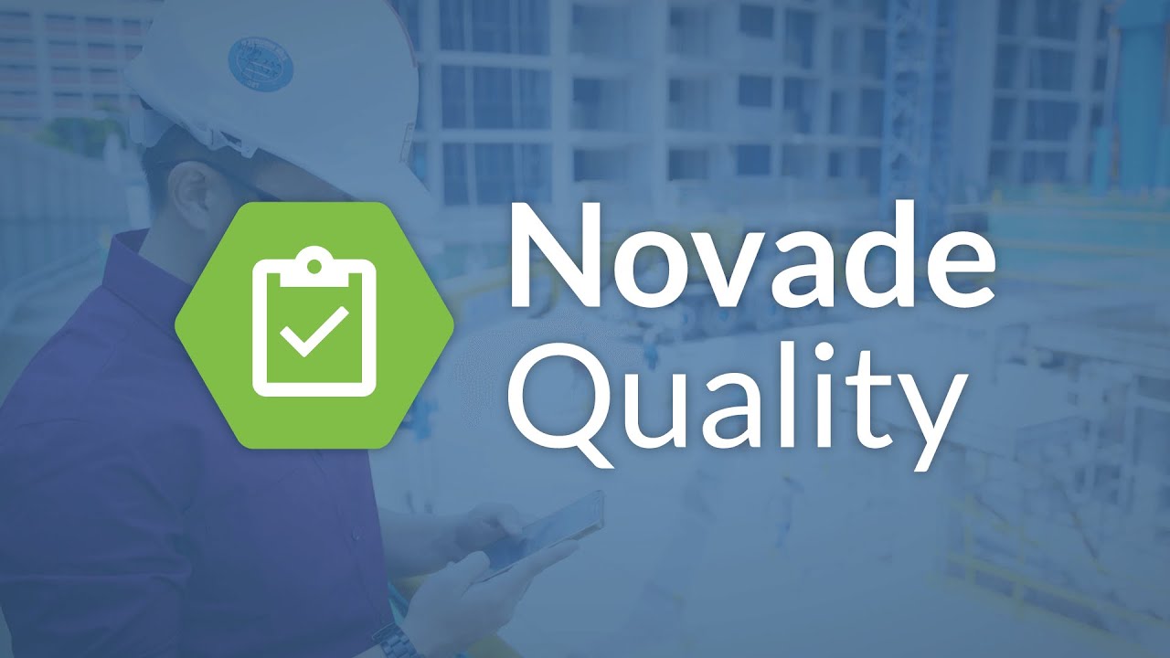 Construction Quality Management Software | Novade Quality