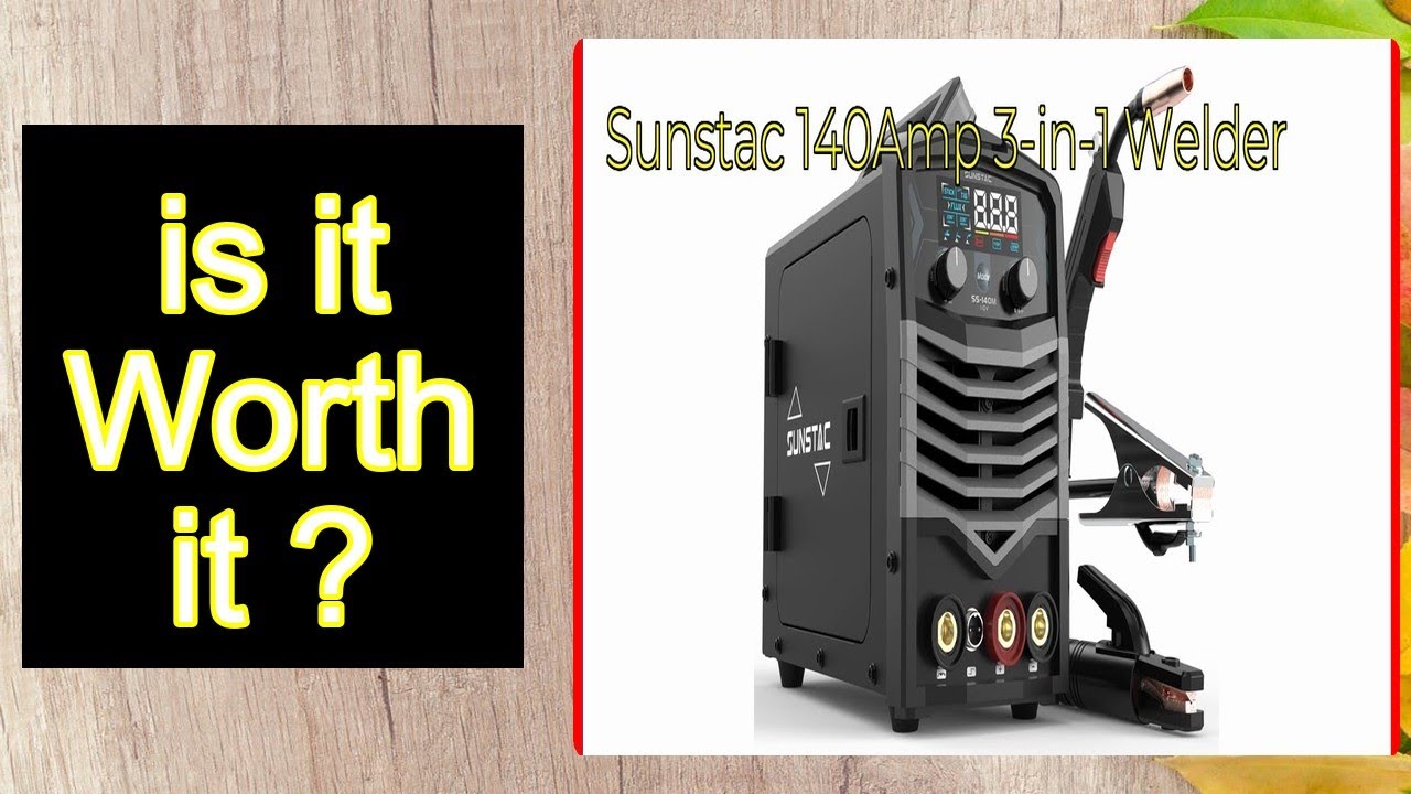 Sunstac 140Amp 3-in-1 Welder Features - Important Information