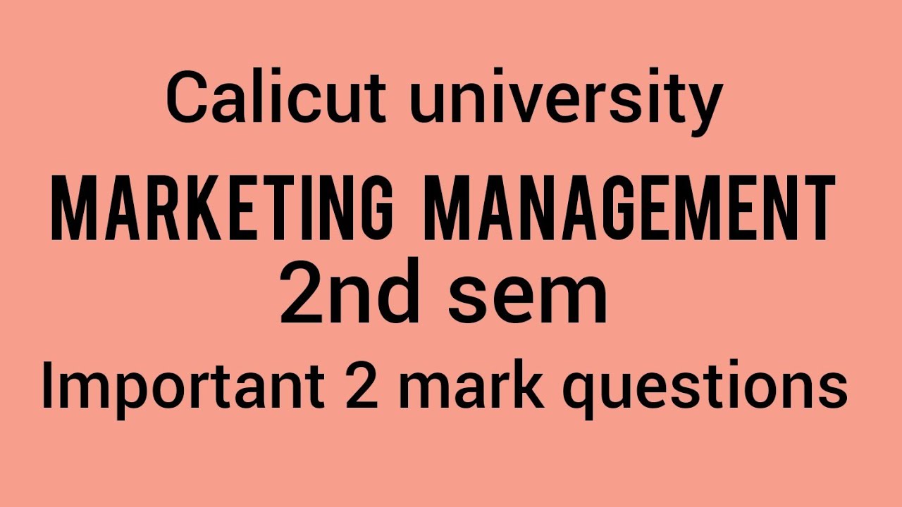 calicut university MARKETING MANAGEMENT 2nd sem 2 mark questions