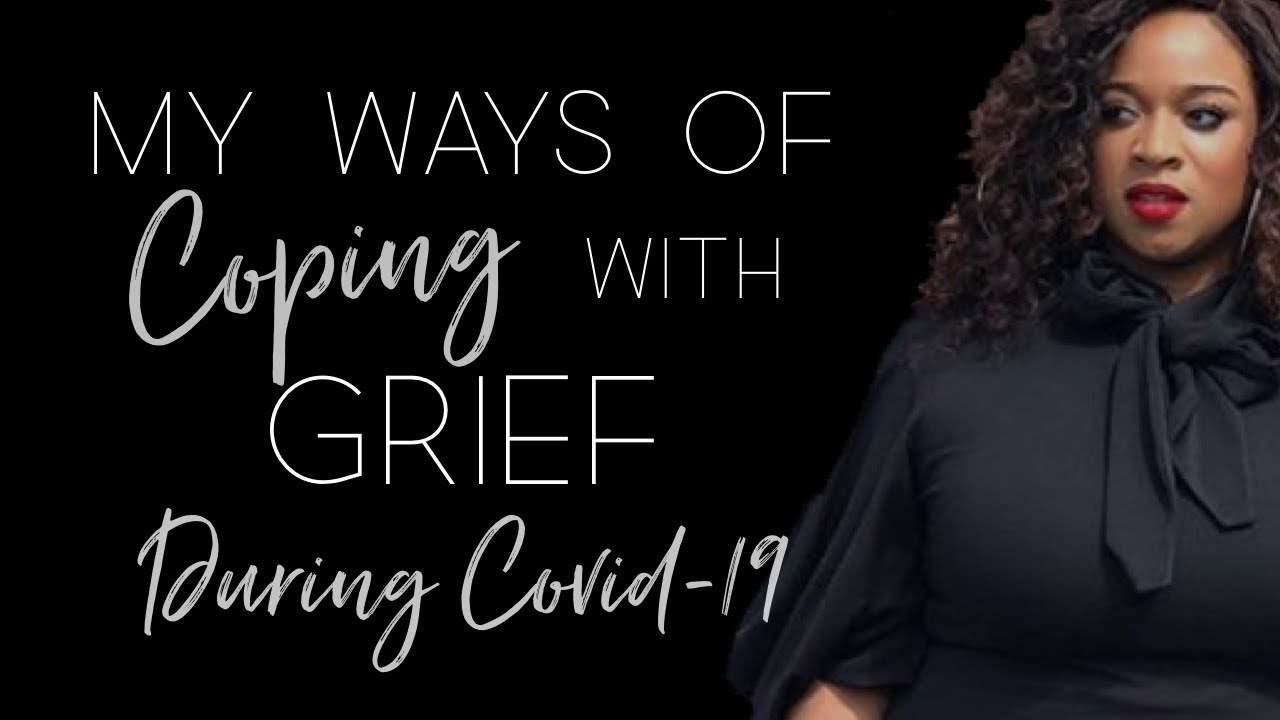 WAYS OF COPING WITH GRIEF | KIERRA SHEARD