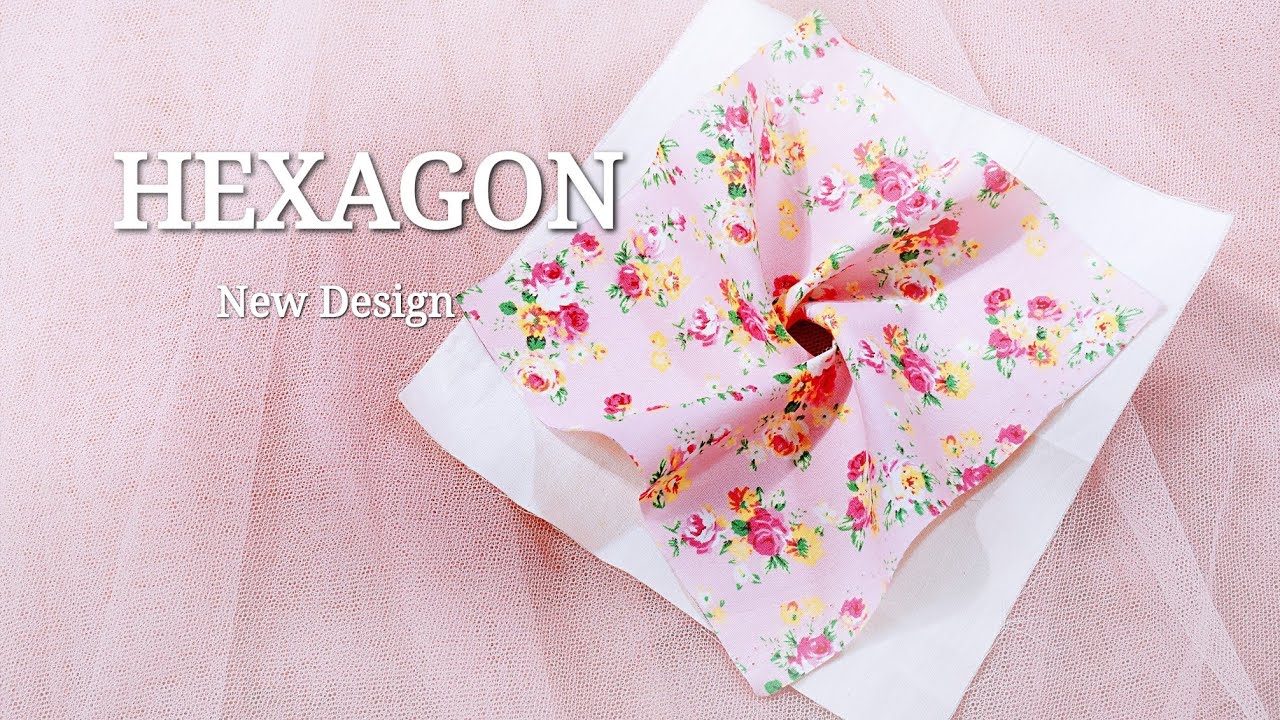 HEXAGON New Design / Easy to Sew Hexagon Patchwork #HandyMumLin