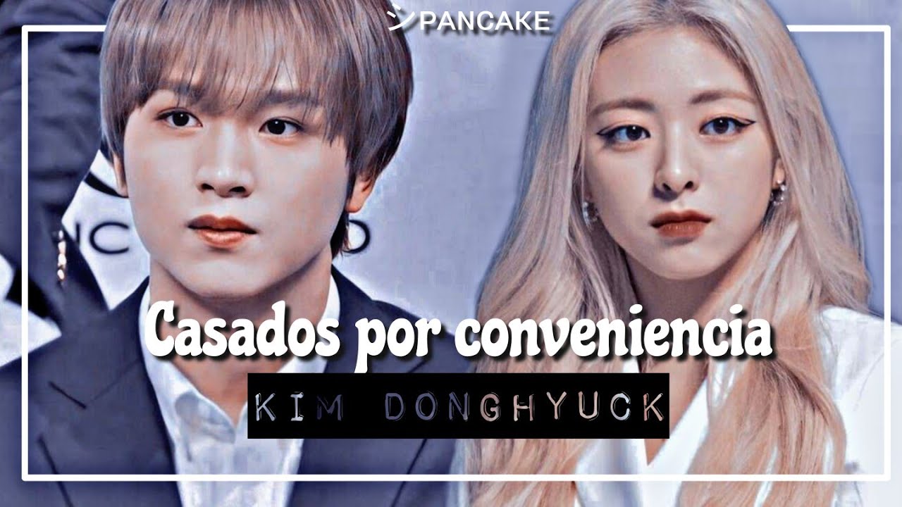 Imagina con Haechan 💍Casados por conveniencia💍 Cap.1 [Cásese conmigo]