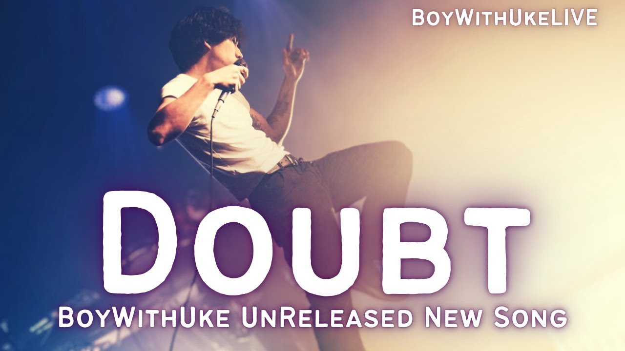 BoyWithUke - 