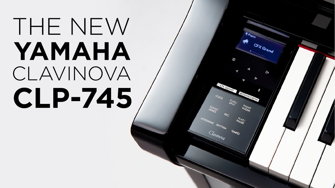 The New Yamaha Clavinova CLP-745 Digital Piano Demonstration