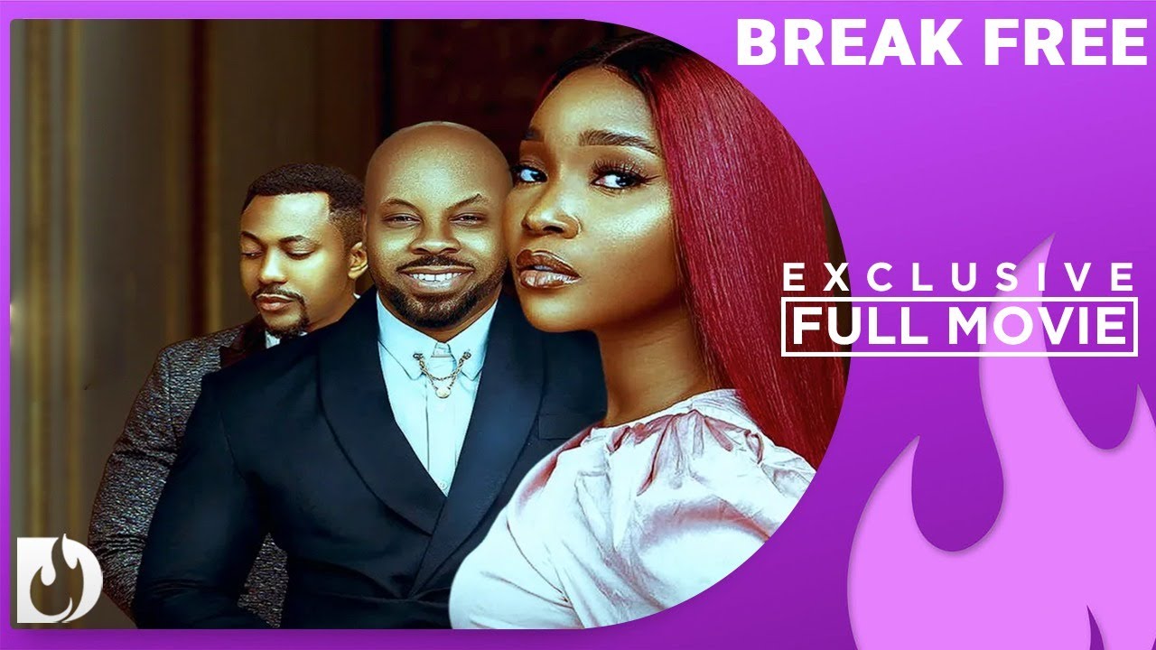 Break Free - Exclusive Blockbuster Nollywood Passion Movie Full 2023