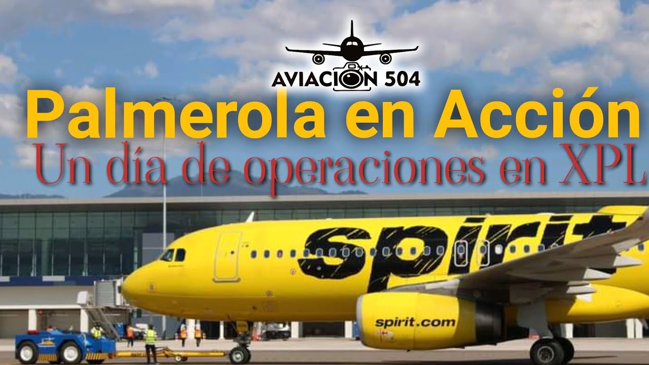 Palmerola en Acción! Un día de operaciones en XPL ✈