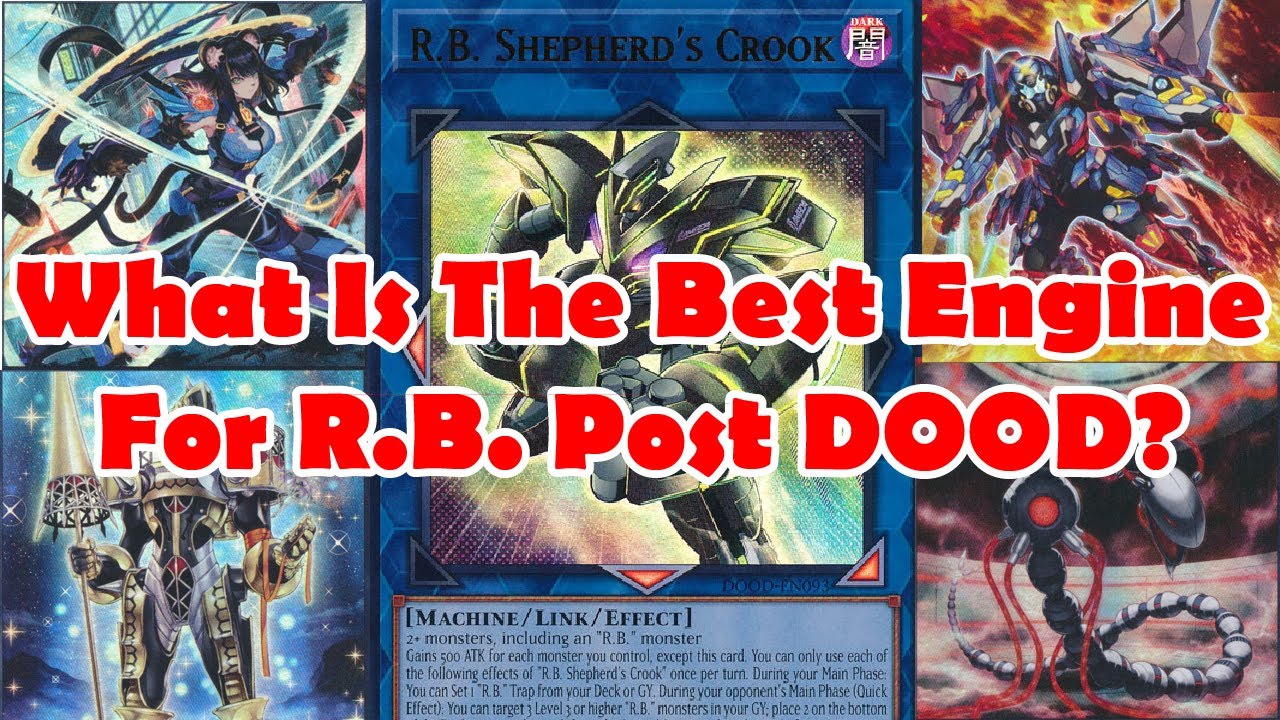 What is the Best Engine for R.B. Post DOOD?! Yugioh!