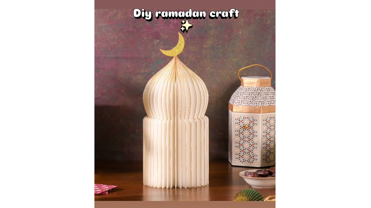 Ramadan Crafts✨