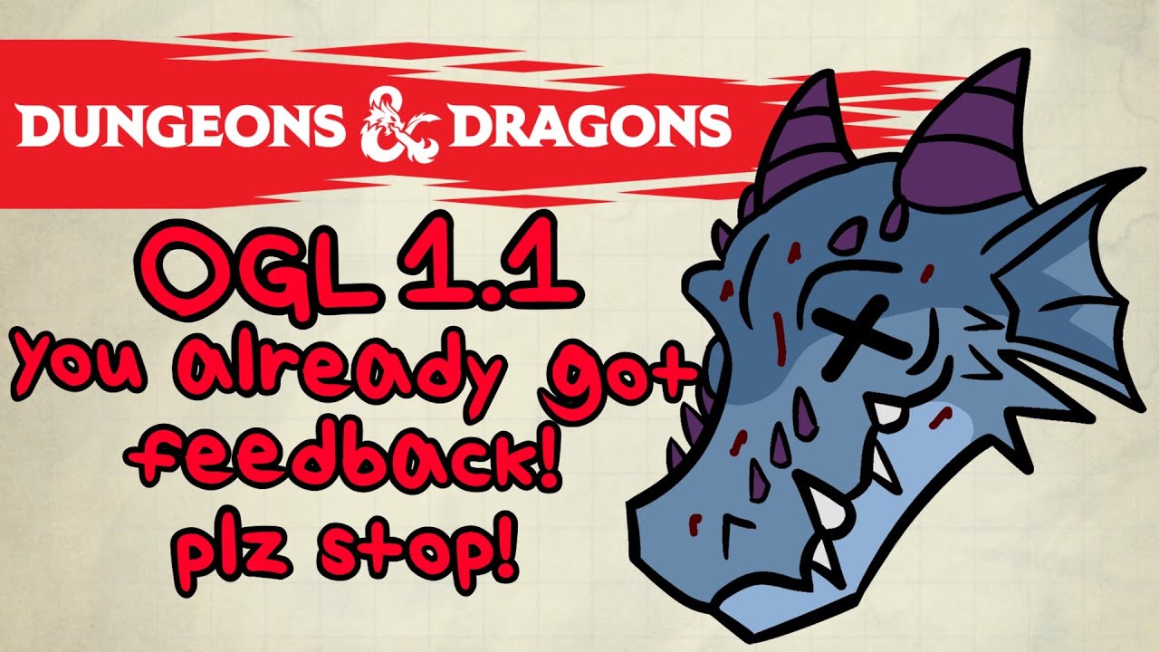 D&D OGL 1.1 We already gave you feedback!