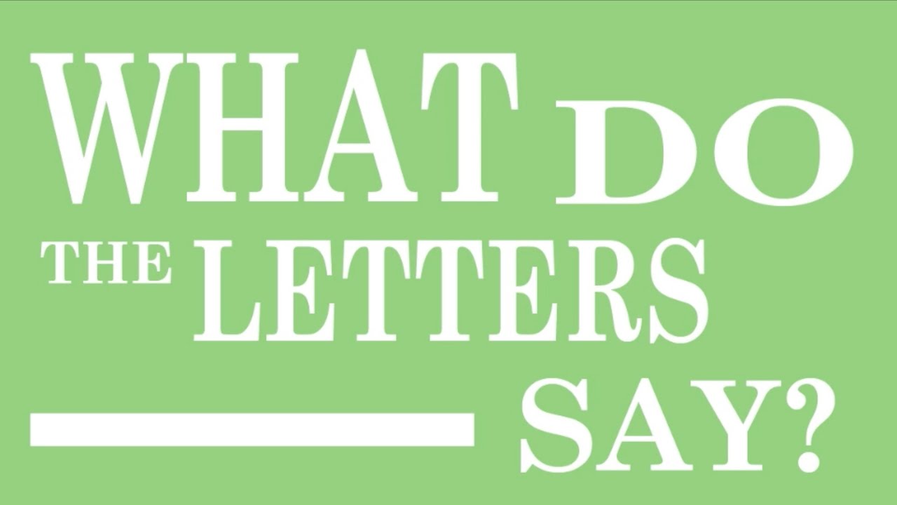 What Do The Letters Say
