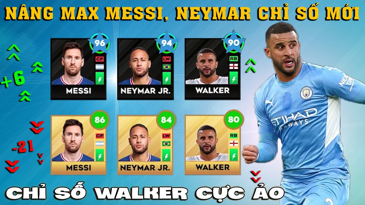 DLS 23 | Nâng max Messi, Neymar trên DLS 23 chỉ số mới thảm hại | Walker cực phẩm