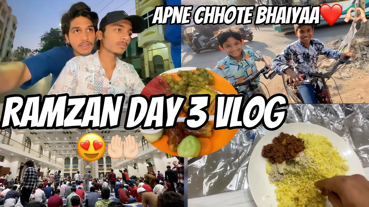RAMZAN DAY 3 VLOG😍🤲🏻|innocentmohd72|