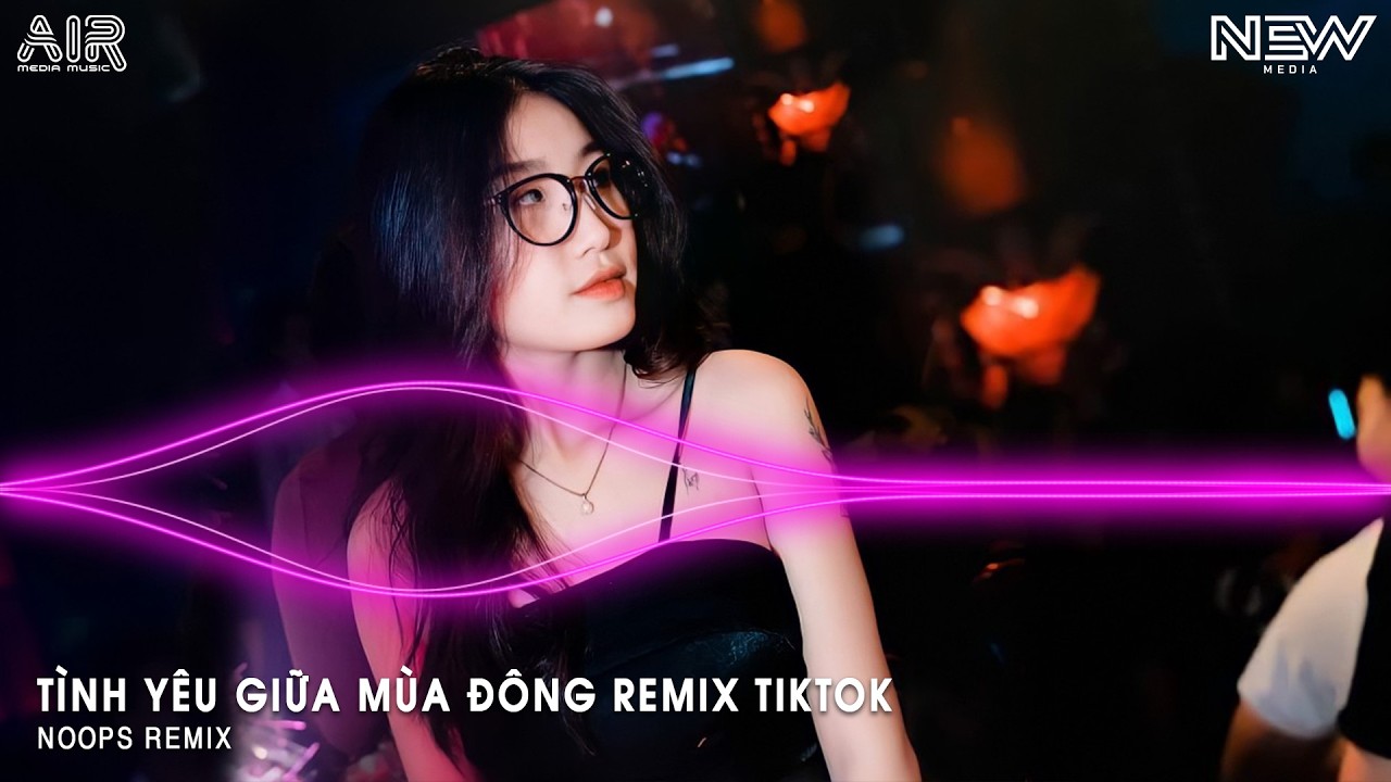 Tình Yêu Giữa Mùa Đông Remix (Bản Hót Tiktok) - Vì Tình Yêu Sẽ Xóa Tan Giá Băng Remix Tiktok