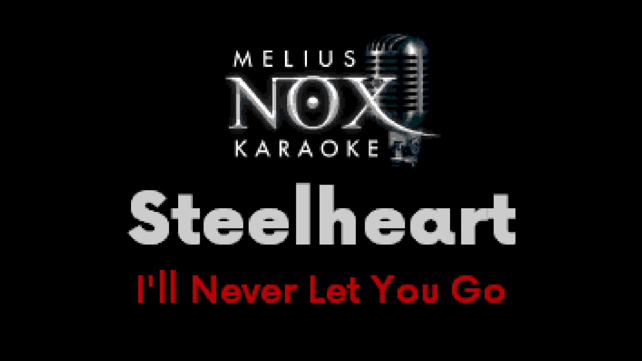 Steelheart - I'll Never Let You Go - NOX Karaoke