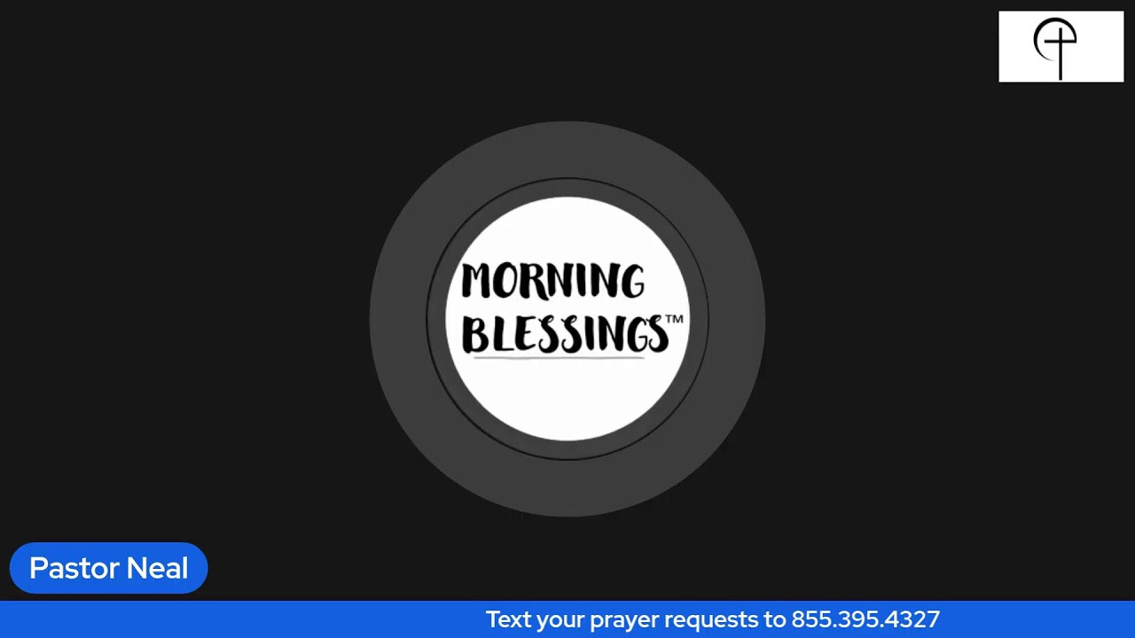 Final Words | MORNING BLESSINGS™ | [Tuesday March 10th]