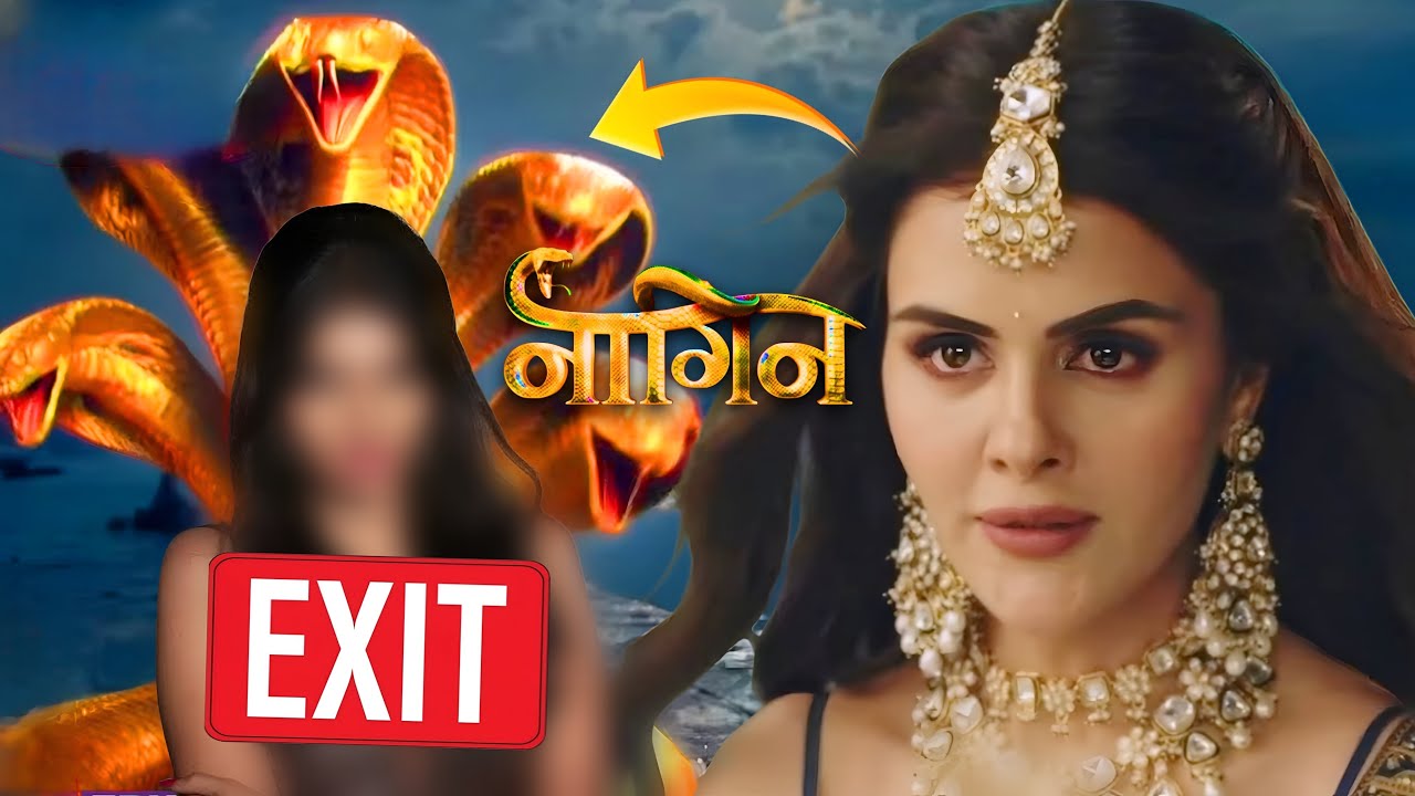 Naagin Ka Pehla Vaar : This Actress to EXIT Season 7 amidst Revenge Shakeup | Colors TV
