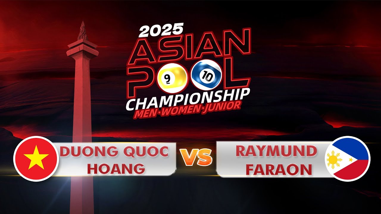 Duong Quoc Hoang (VIE) VS Raymund Faraon (PHL) | ASIAN POOL CHAMPIONSHIP 2025