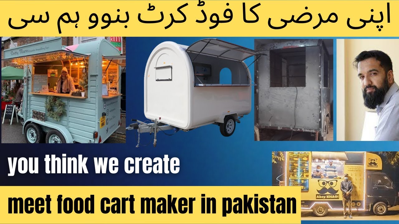food cart manufacturing in pakistan | coffee cart | food cart for sale | food truck maker from pAK