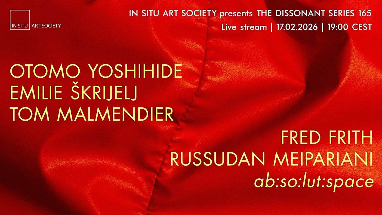 Live stream: Otomo Yoshihide / Škrijelj / Malmendier + Fred Frith / Meipariani – Bonn, 17.02.2026