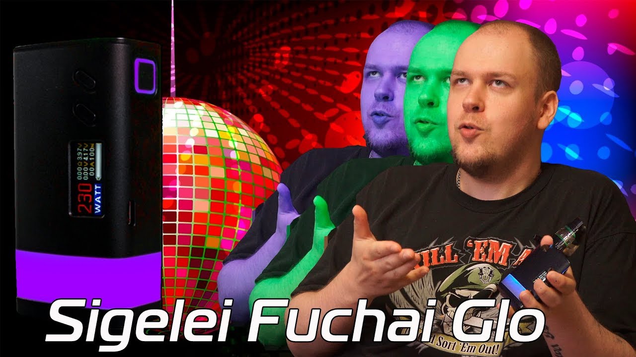 Sigelei Fuchai GLO - мод для Тусы))