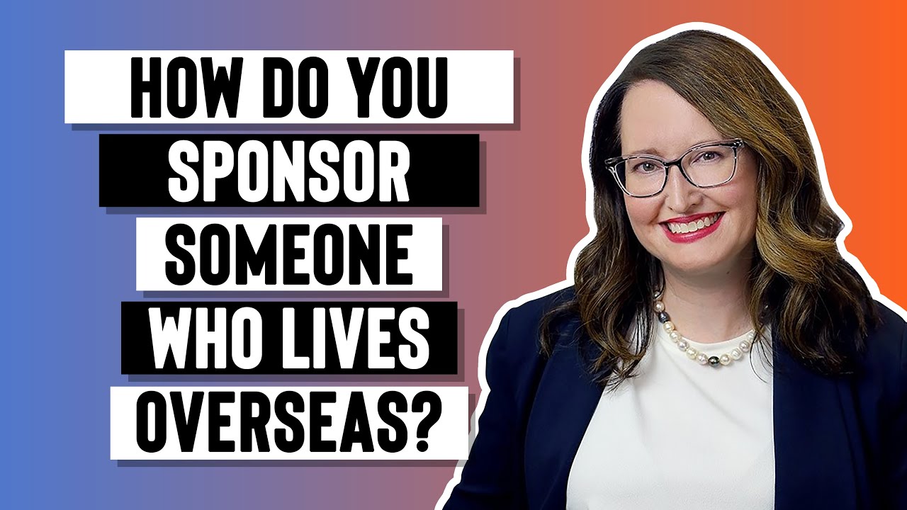 How do I sponsor someone who lives overseas?